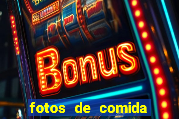 fotos de comida para status fotos fake